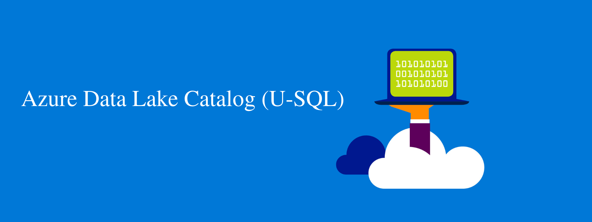 Azure Data Lake Catalog (U-SQL)