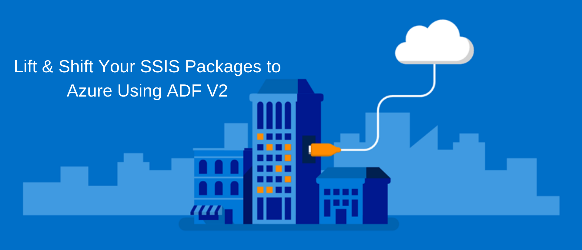 Deploy SQL Server Integration Services(SSIS) packages to Azure using Azure Data Factory(V2)